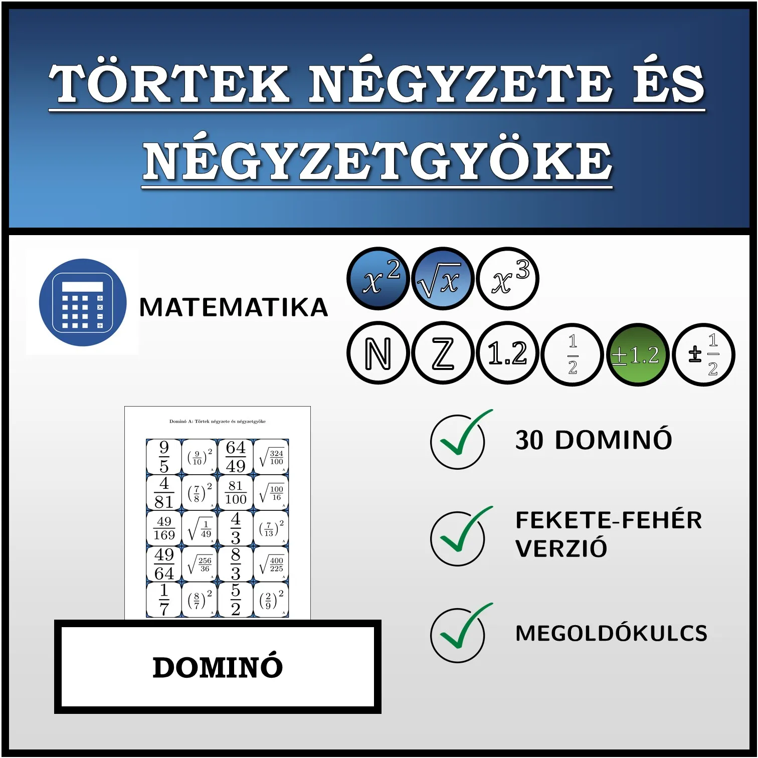 Dominó: Törtek négyzete és négyzetgyöke