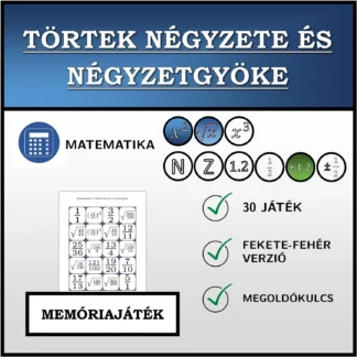Memóriajáték: Törtek négyzete és négyzetgyöke