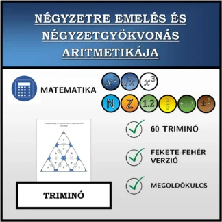 Triminó: Négyzetre emelés és négyzetgyökvonás aritmetikája