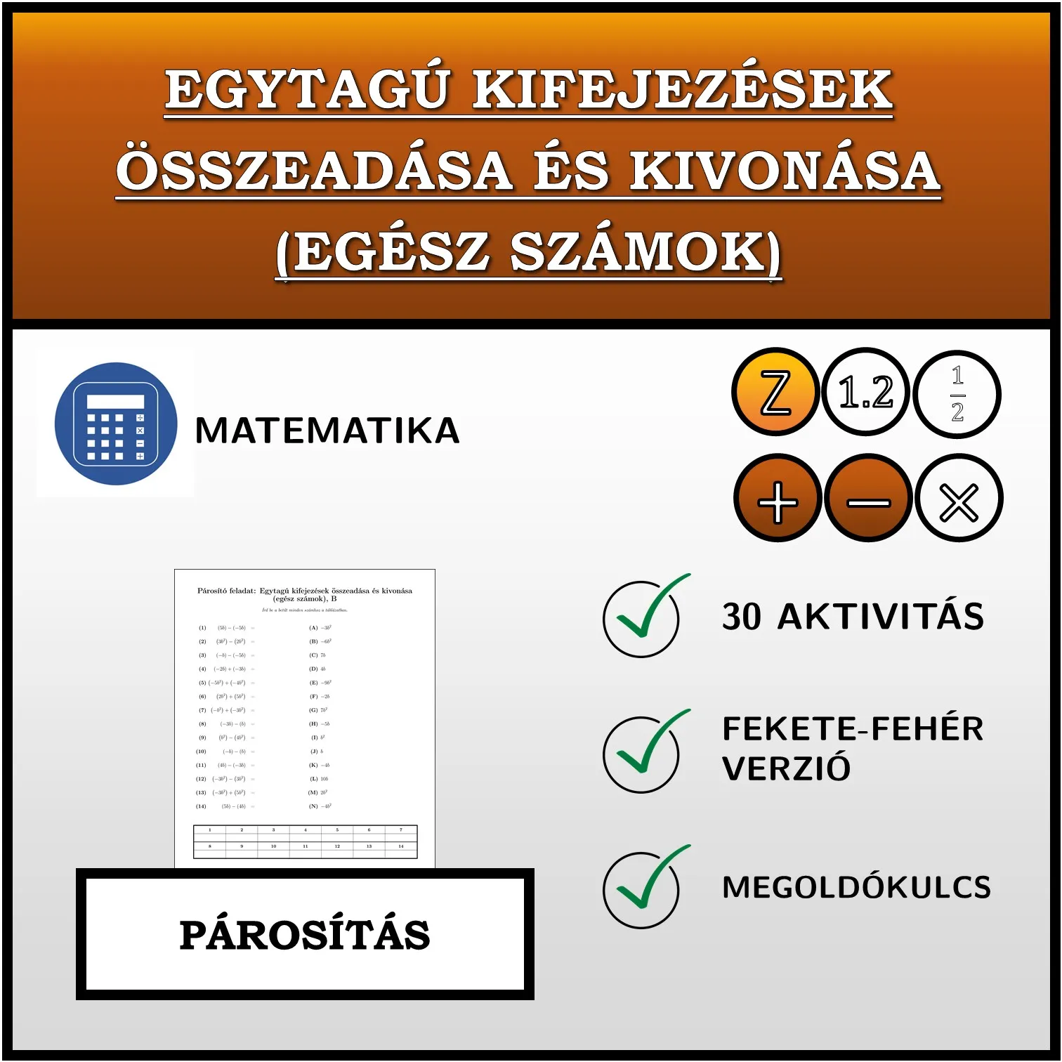 Párosító feladat: Egytagú kifejezések összeadása és kivonása (egész számok)