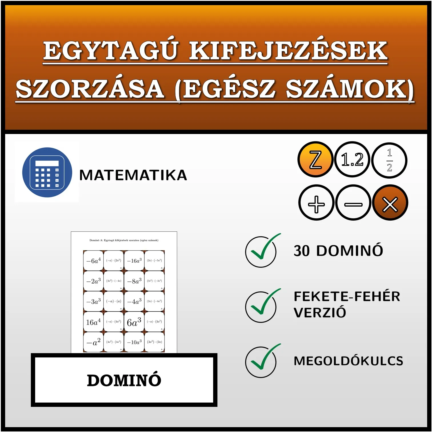 Dominó: Egytagú kifejezések szorzása (egész számok)