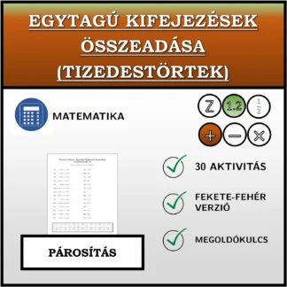 Párosító feladat: Egytagú kifejezések összeadása (tizedestörtek)