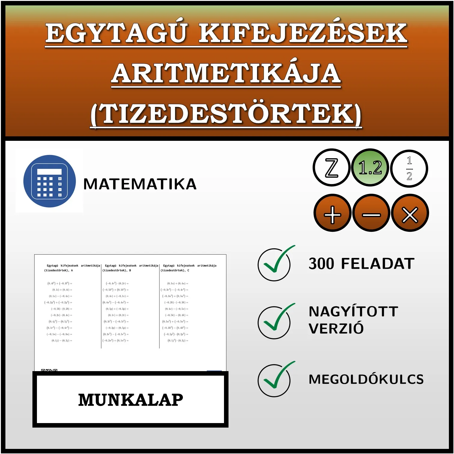 Munkalap: Egytagú kifejezések aritmetikája (tizedestörtek)