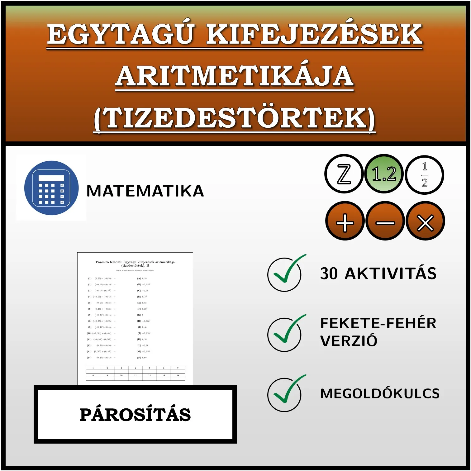 Párosító feladat: Egytagú kifejezések aritmetikája (tizedestörtek)