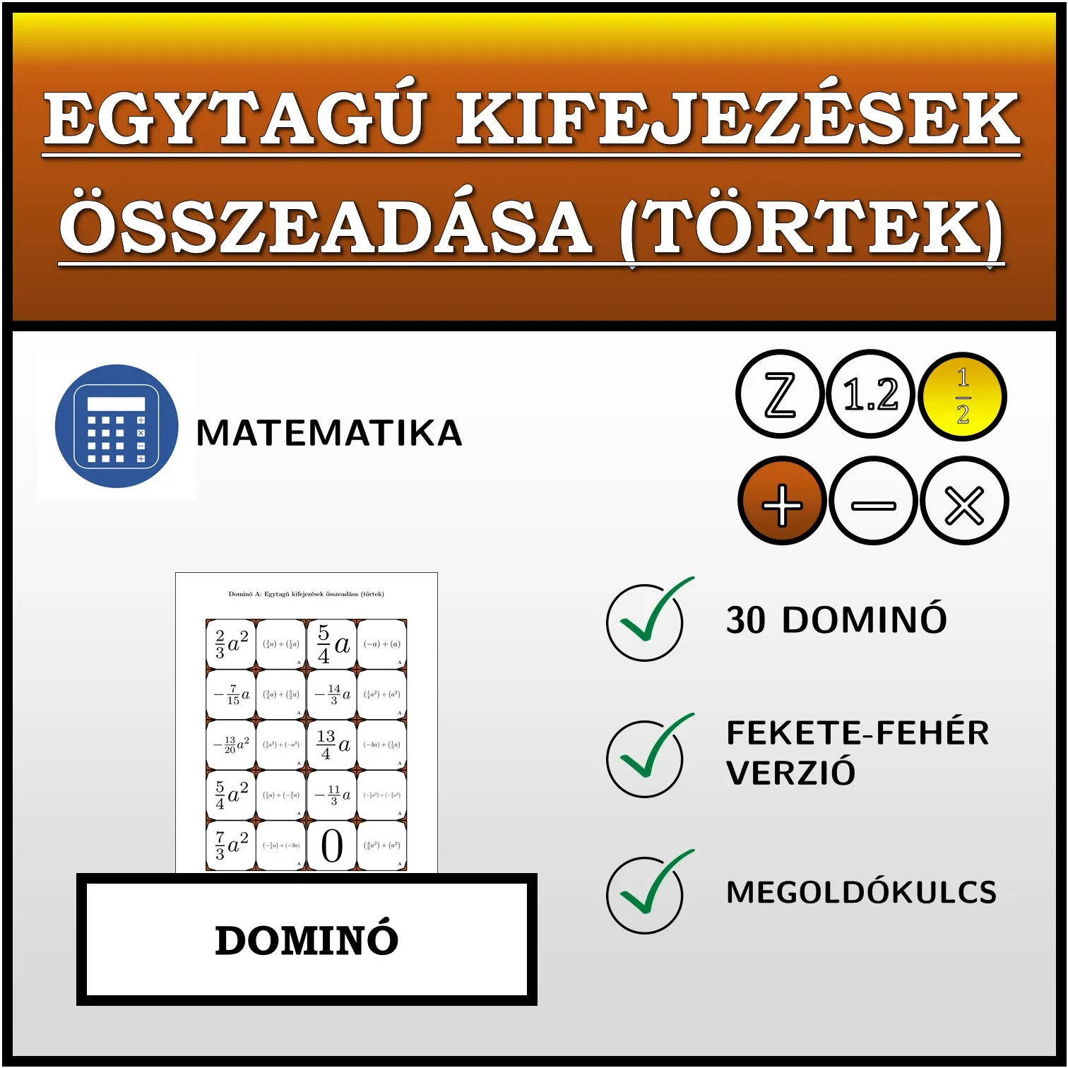 Dominó: Egytagú kifejezések összeadása (törtek)