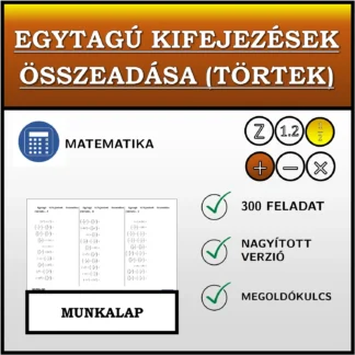 Munkalap: Egytagú kifejezések összeadása (törtek)