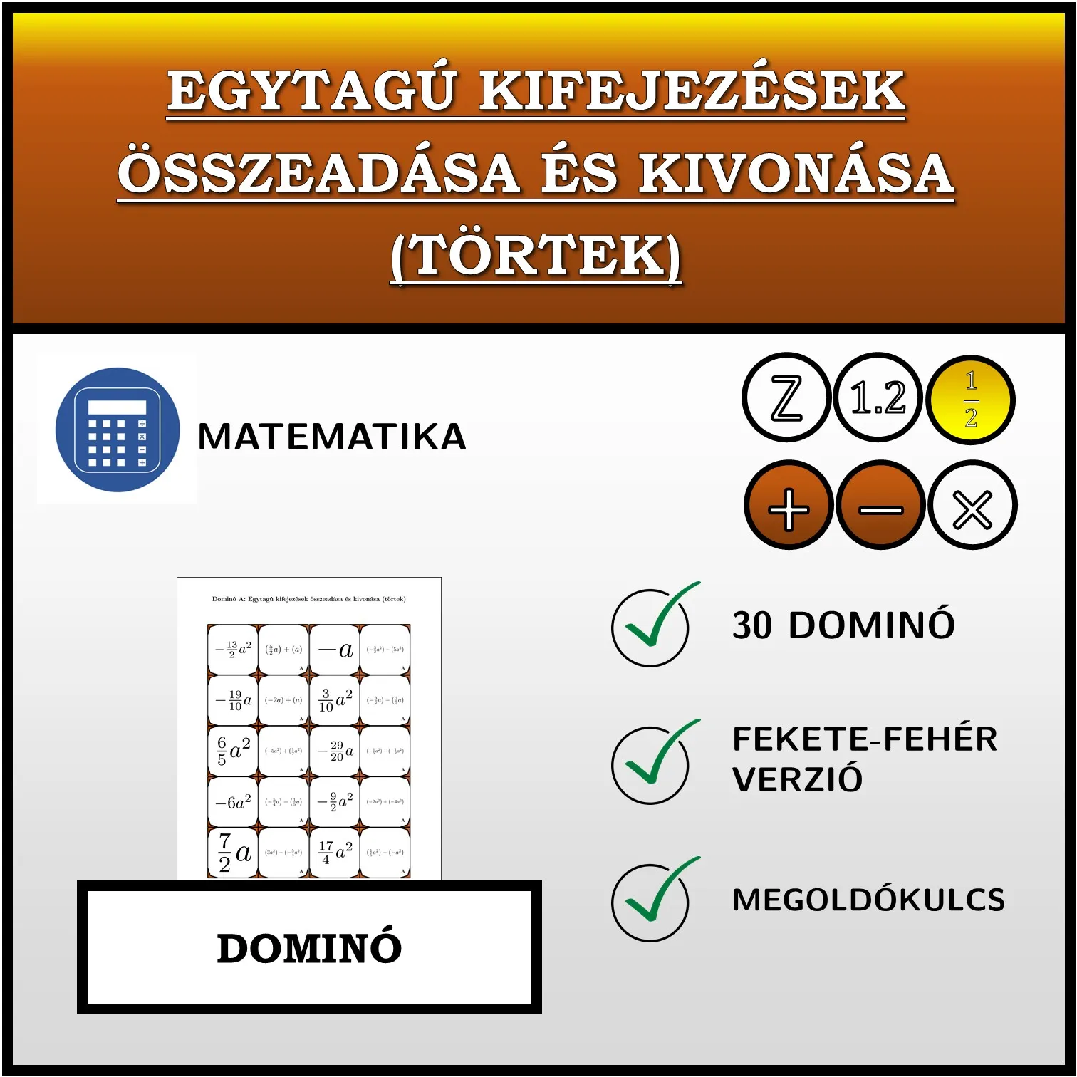 Dominó: Egytagú kifejezések összeadása és kivonása (törtek)