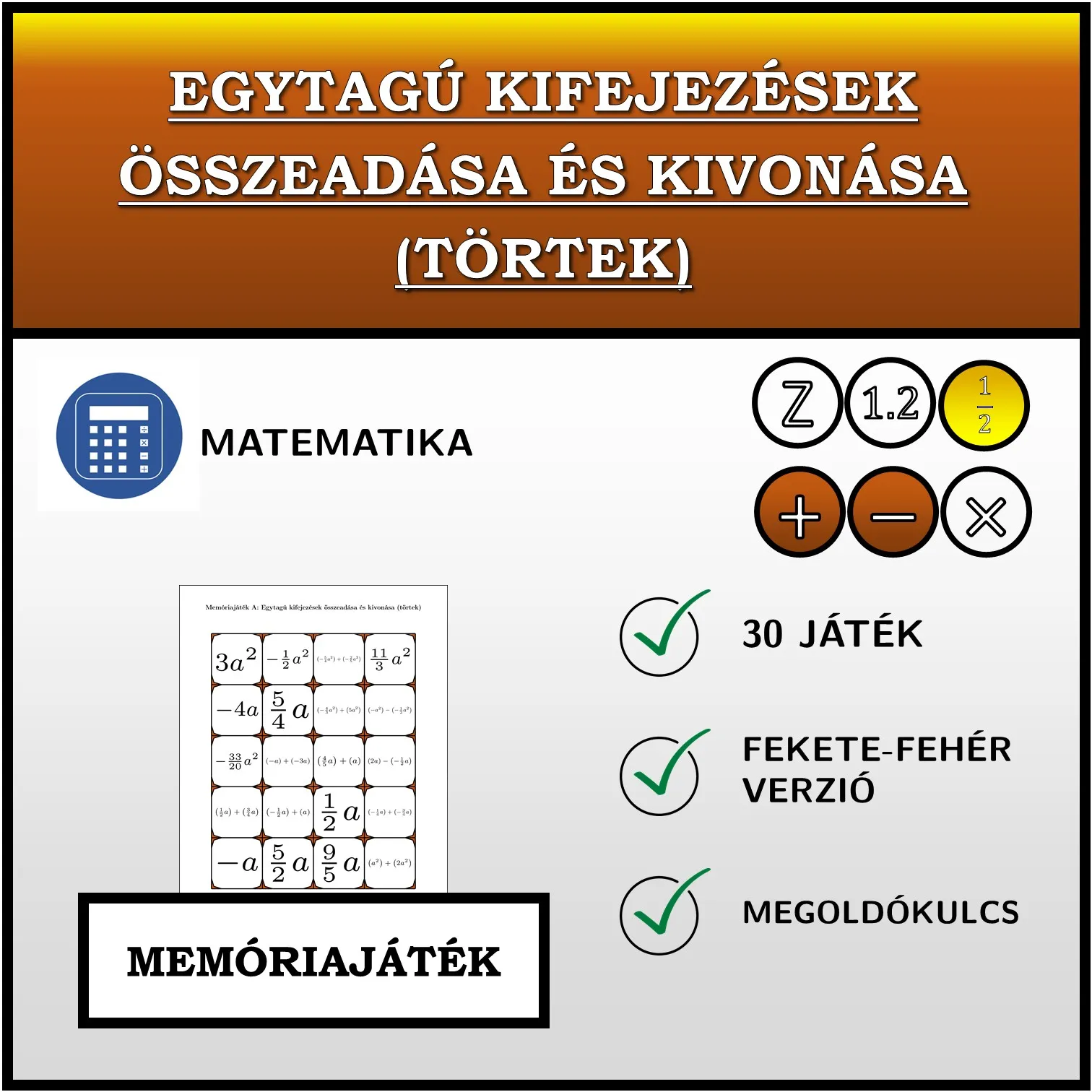 Memóriajáték: Egytagú kifejezések összeadása és kivonása (törtek)