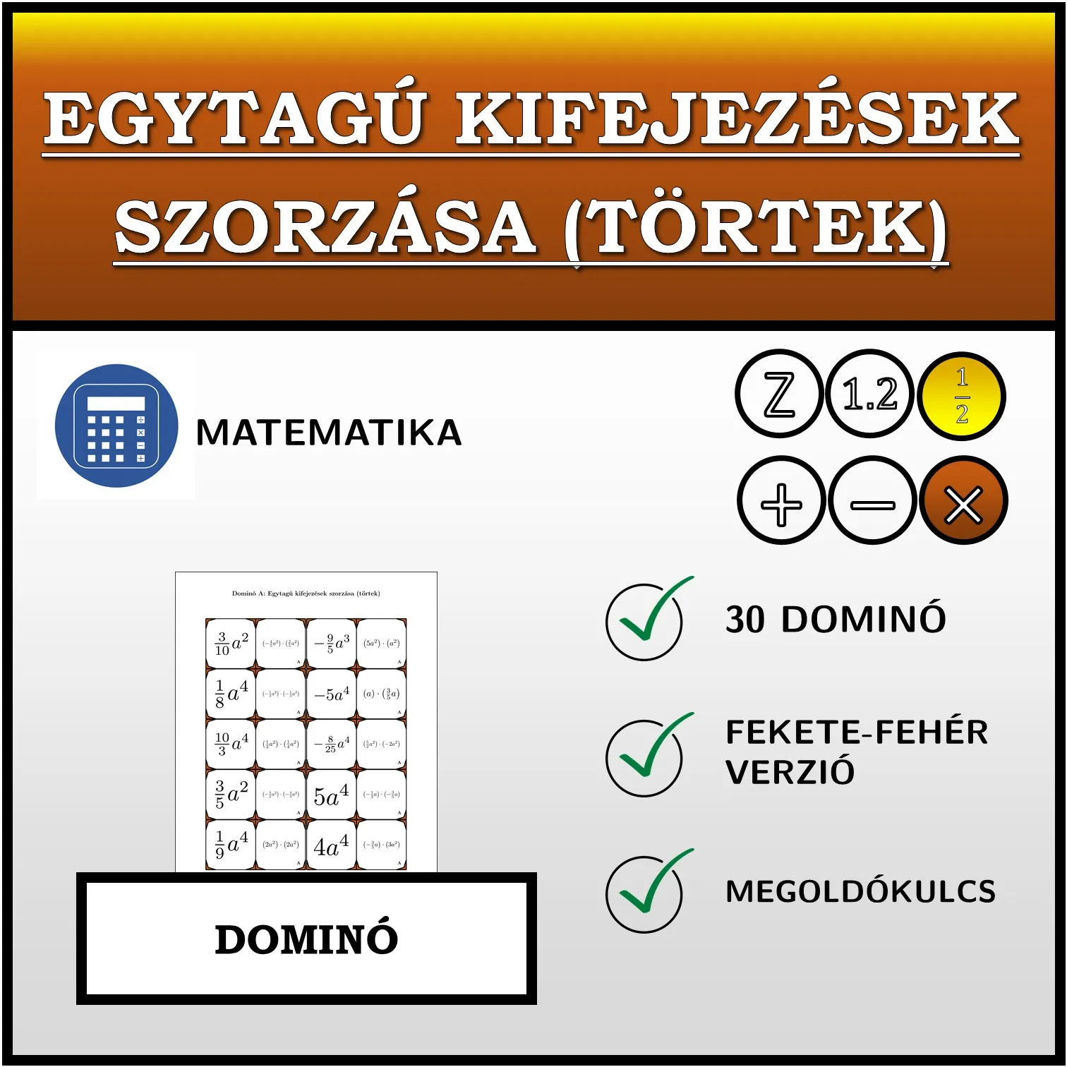 Dominó: Egytagú kifejezések szorzása (törtek)