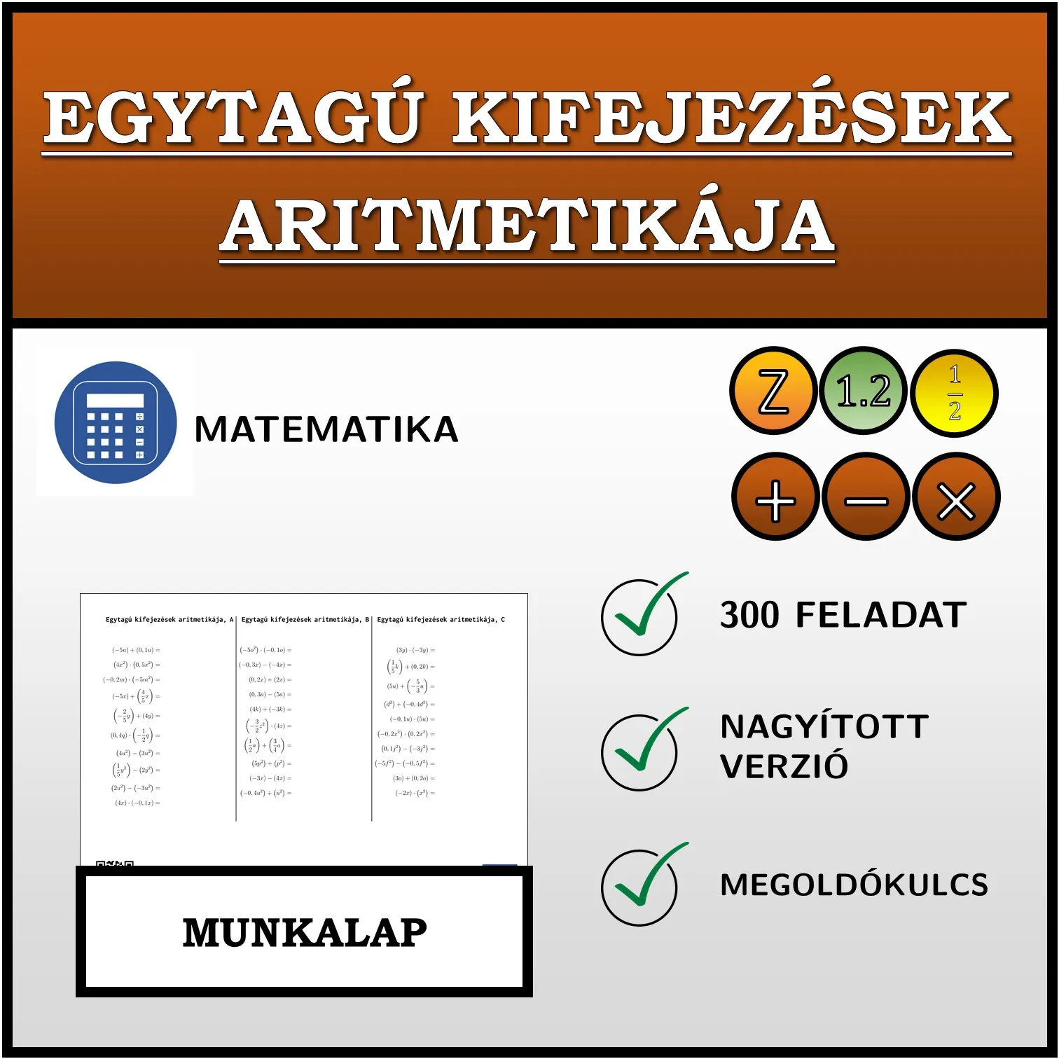 Munkalap: Egytagú kifejezések aritmetikája