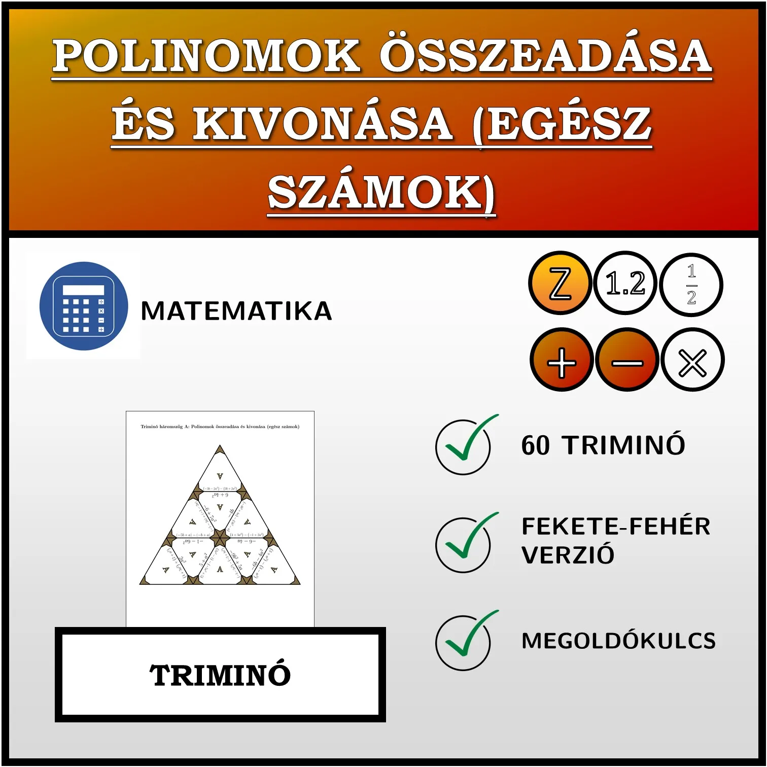 Triminó: Polinomok összeadása és kivonása (egész számok)