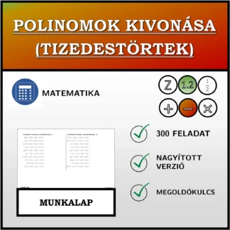 Munkalap: Polinomok kivonása (tizedestörtek)