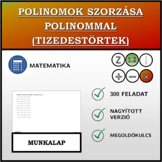 Munkalap: Polinomok szorzása polinommal (tizedestörtek)