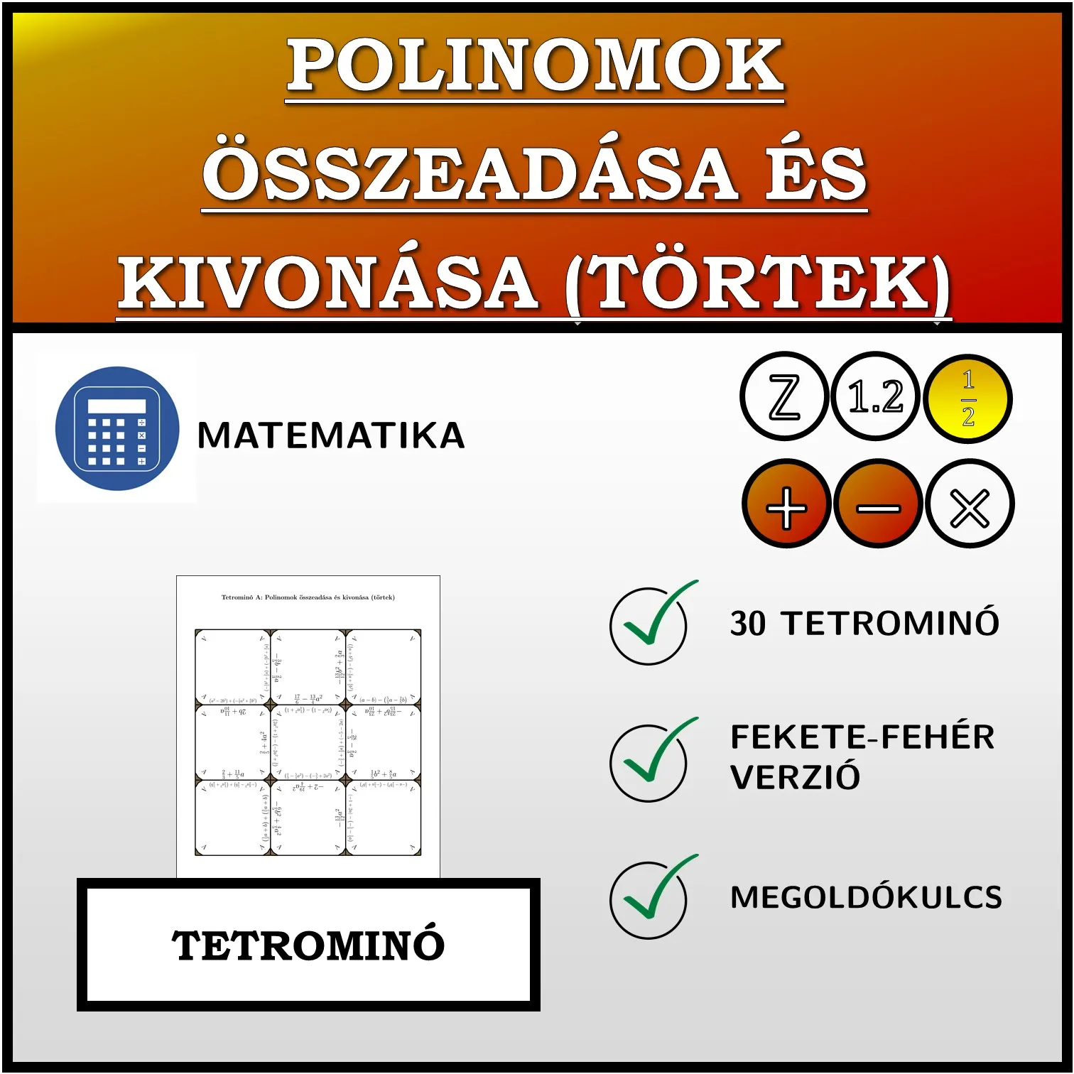 Tetrominó: Polinomok összeadása és kivonása (törtek)