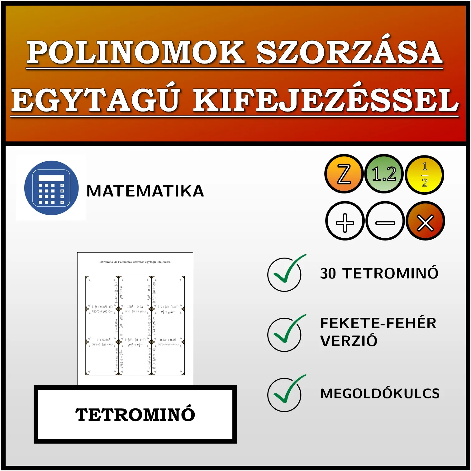 Tetrominó: Polinomok szorzása egytagú kifejezéssel