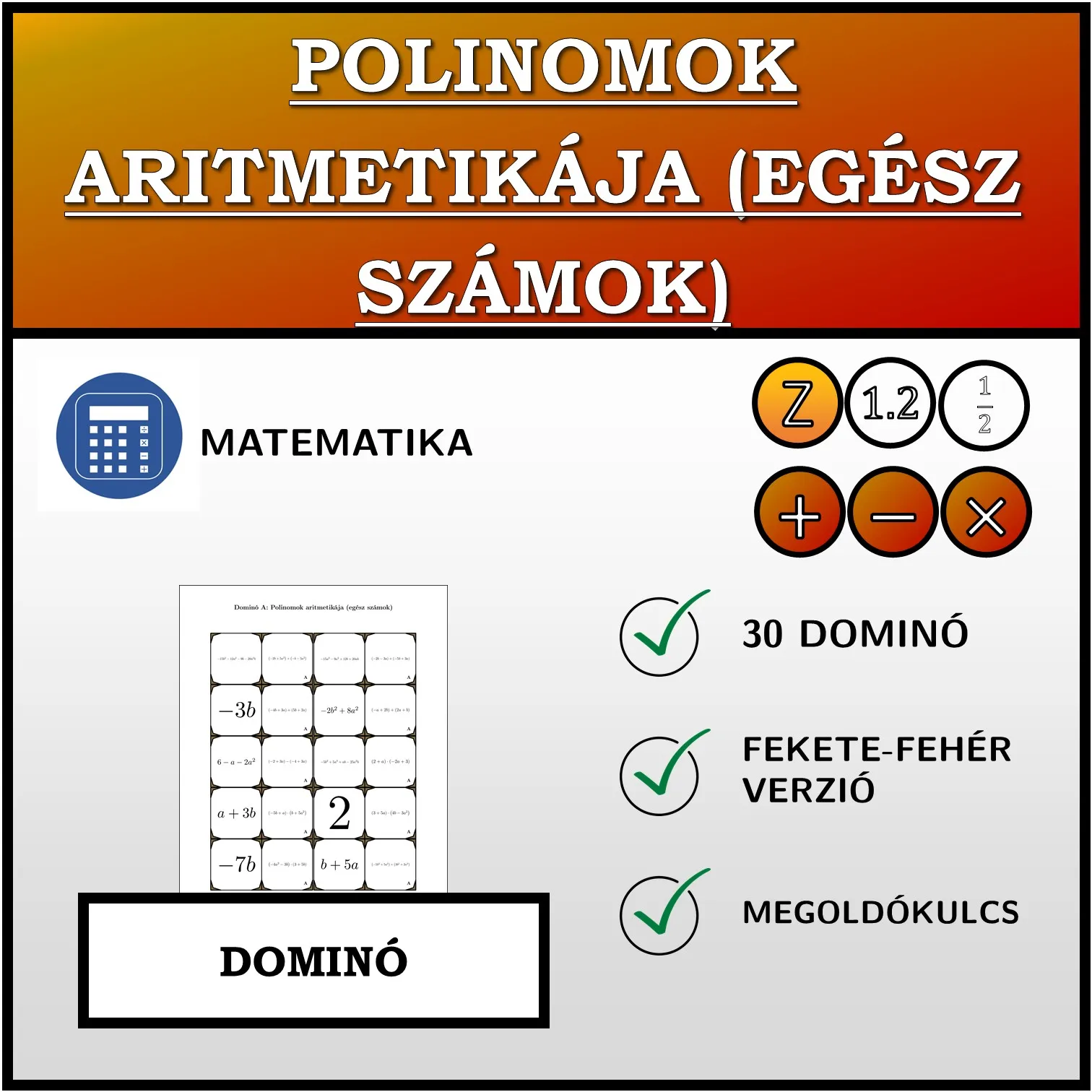 Dominó: Polinomok aritmetikája (egész számok)