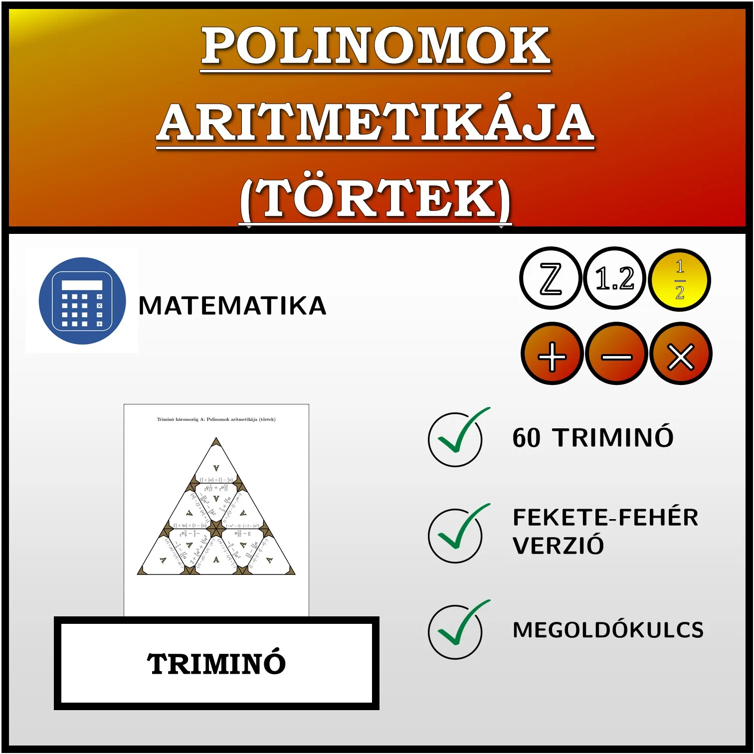 Triminó: Polinomok aritmetikája (törtek)