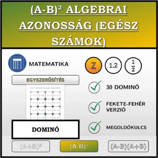 Dominó: (A-B)² algebrai azonosság (egész számok), egyszerűsítés