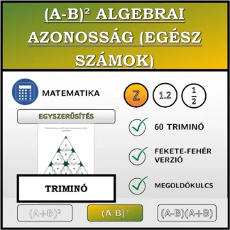 Triminó: (A-B)² algebrai azonosság (egész számok), egyszerűsítés