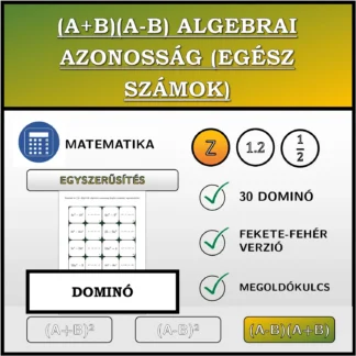 Dominó: (A+B)(A-B) algebrai azonosság (egész számok), egyszerűsítés