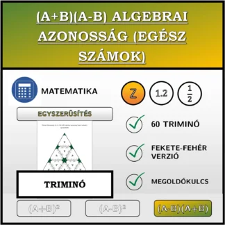 Triminó: (A+B)(A-B) algebrai azonosság (egész számok), egyszerűsítés