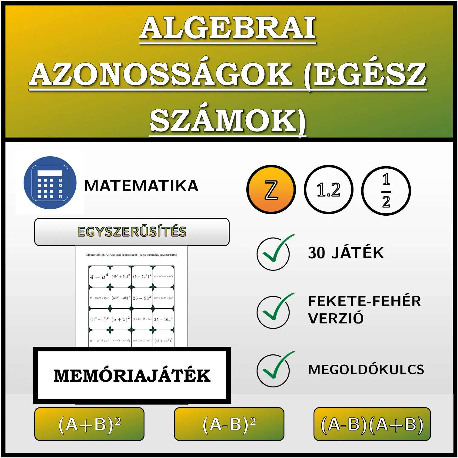 Memóriajáték: Algebrai azonosságok (egész számok), egyszerűsítés