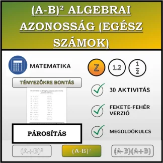 Párosító feladat: (A-B)² algebrai azonosság (egész számok), szorzattá alakítás