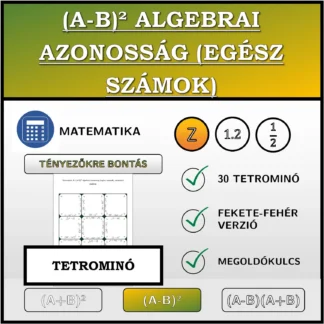 Tetrominó: (A-B)² algebrai azonosság (egész számok), szorzattá alakítás