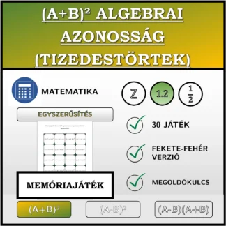 Memóriajáték: (A+B)² algebrai azonosság (tizedestörtek), egyszerűsítés