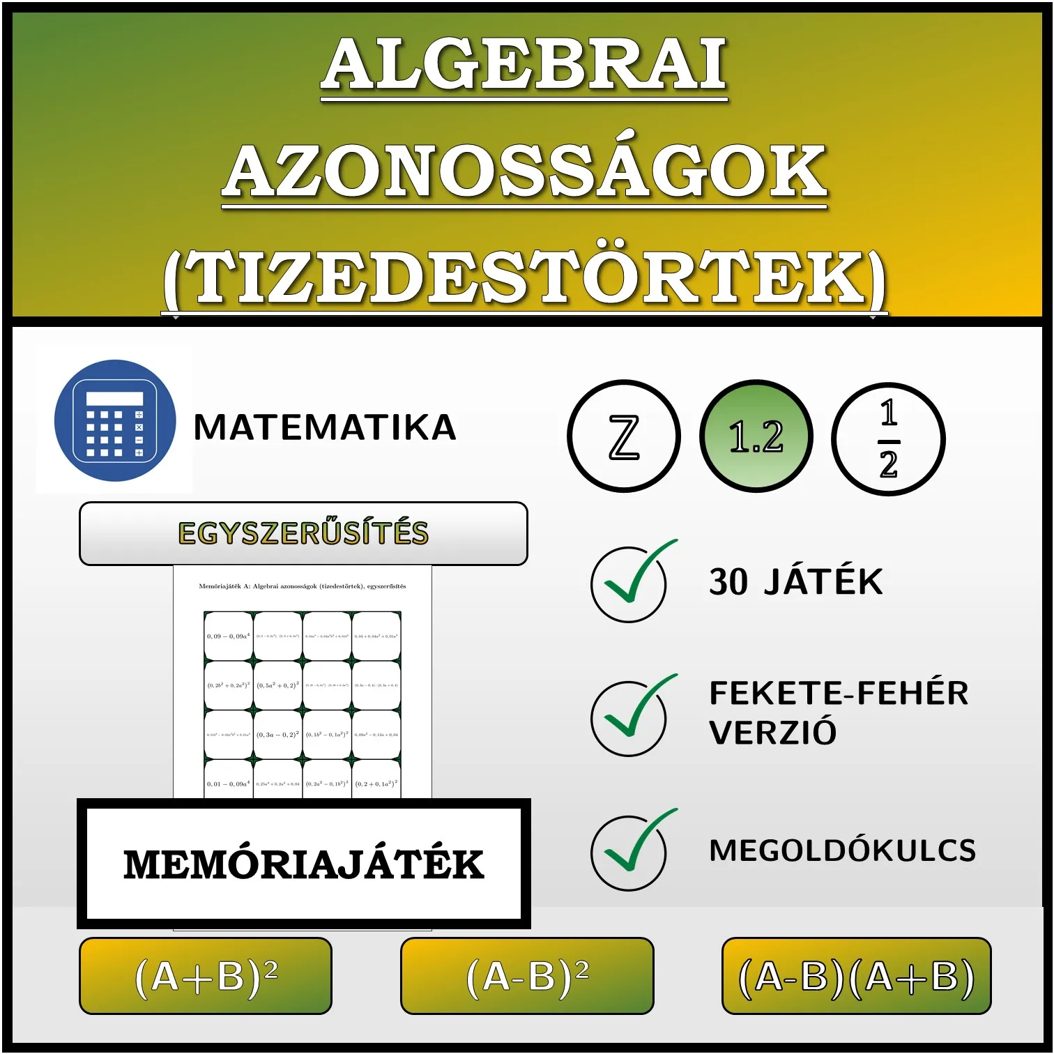 Memóriajáték: Algebrai azonosságok (tizedestörtek), egyszerűsítés