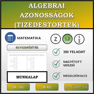 Munkalap: Algebrai azonosságok (tizedestörtek), egyszerűsítés