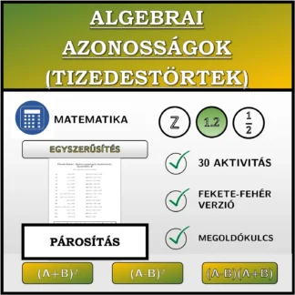 Párosító feladat: Algebrai azonosságok (tizedestörtek), egyszerűsítés