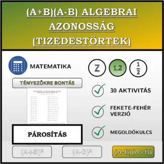 Párosító feladat: (A+B)(A-B) algebrai azonosság (tizedestörtek), szorzattá alakítás
