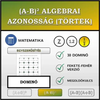Dominó: (A-B)² algebrai azonosság (törtek), egyszerűsítés