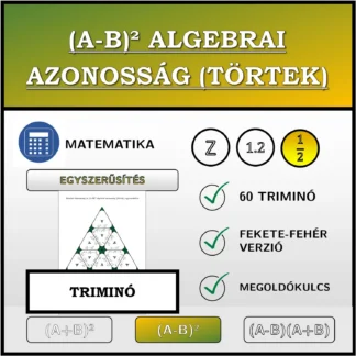 Triminó: (A-B)² algebrai azonosság (törtek), egyszerűsítés