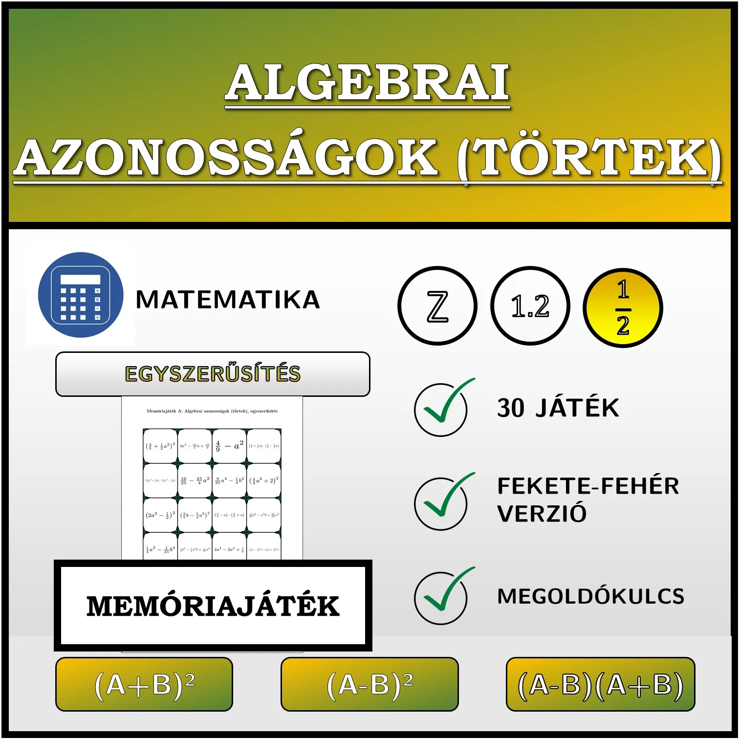 Memóriajáték: Algebrai azonosságok (törtek), egyszerűsítés