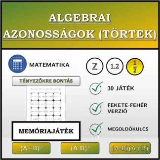 Memóriajáték: Algebrai azonosságok (törtek), szorzattá alakítás