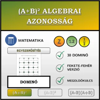 Dominó: (A+B)² algebrai azonosság, egyszerűsítés