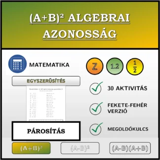 Párosító feladat: (A+B)² algebrai azonosság, egyszerűsítés