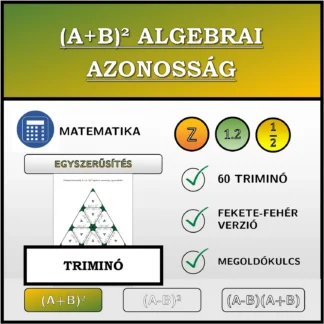 Triminó: (A+B)² algebrai azonosság, egyszerűsítés
