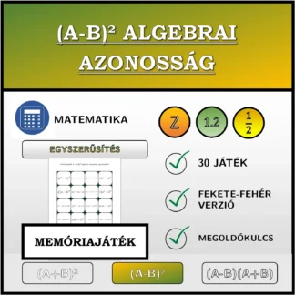 Memóriajáték: (A-B)² algebrai azonosság, egyszerűsítés