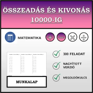 Munkalap: Összeadás és kivonás 10000-ig
