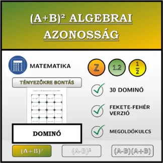Dominó: (A+B)² algebrai azonosság, szorzattá alakítás