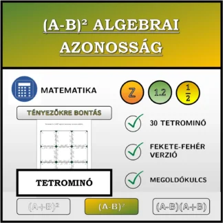 Tetrominó: (A-B)² algebrai azonosság, szorzattá alakítás