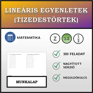 Munkalap: Lineáris egyenletek (tizedestörtek)