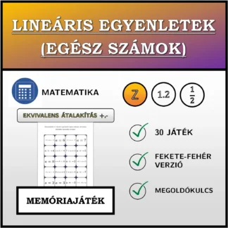 Memóriajáték: Lineáris egyenletek (egész számok), ekvivalens átalakítás (összeadás, kivonás)