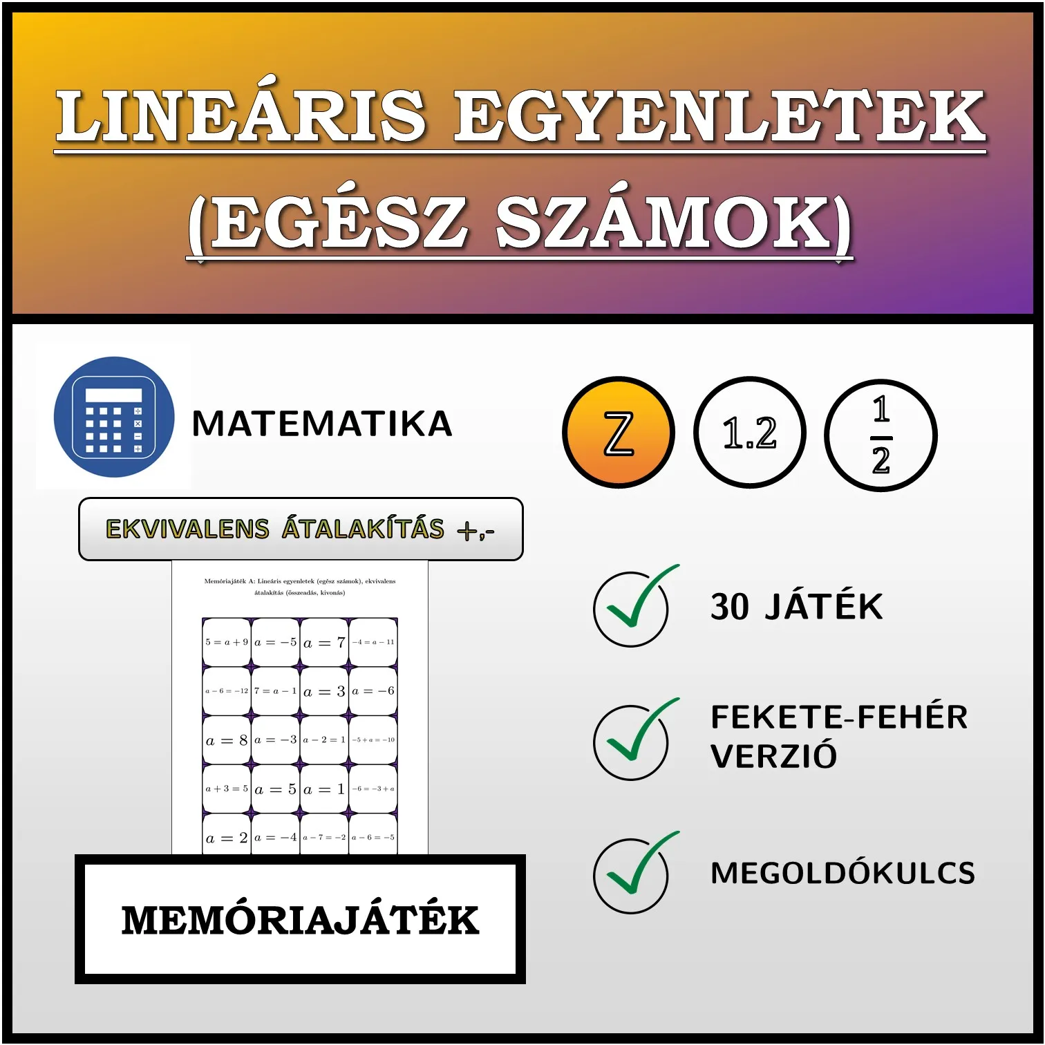 Memóriajáték: Lineáris egyenletek (egész számok), ekvivalens átalakítás (összeadás, kivonás)