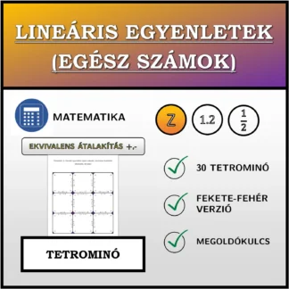 Tetrominó: Lineáris egyenletek (egész számok), ekvivalens átalakítás (összeadás, kivonás)