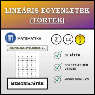 Memóriajáték: Lineáris egyenletek (törtek), ekvivalens átalakítás (összeadás, kivonás)