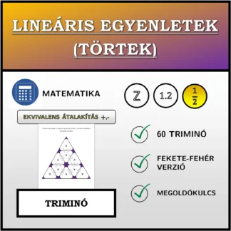 Triminó: Lineáris egyenletek (törtek), ekvivalens átalakítás (összeadás, kivonás)